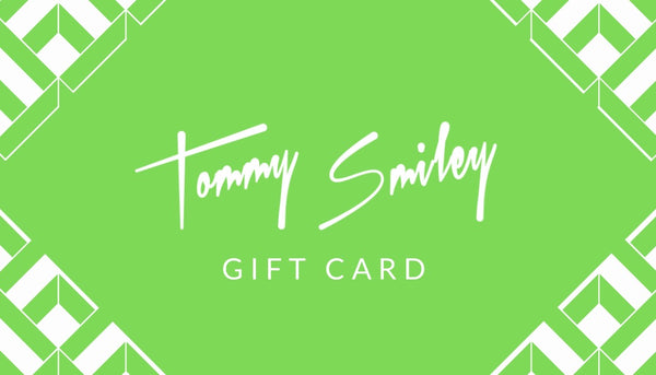 Tommy Smiley Gift Card